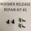 Roemer Release Repair Kit #1